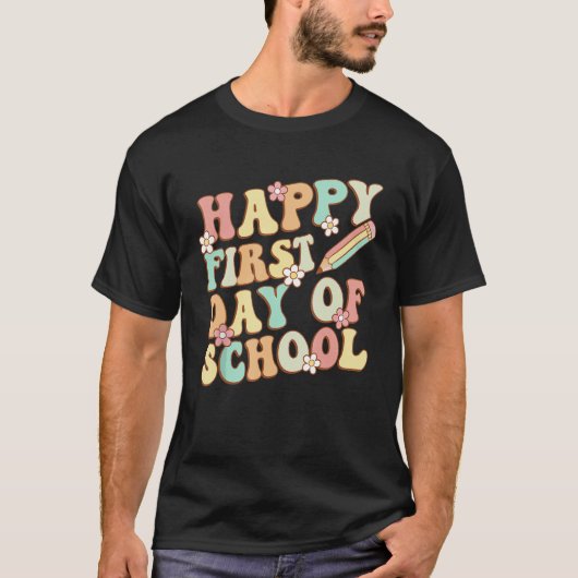 Back To School Happy First Day Of School Teacher S T-Shirt (Vorderseite)