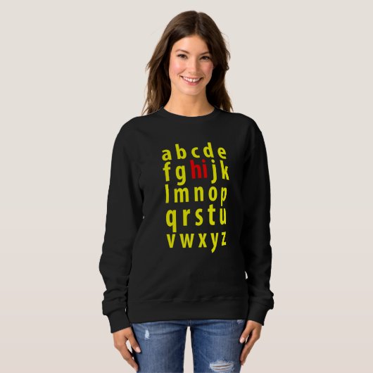Back To School Hi Alphabet Small Letters Pre K Kin Sweatshirt (Vorne ganz)