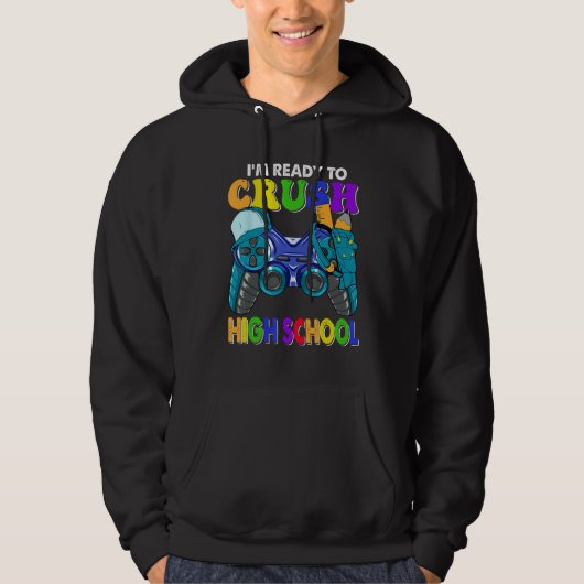Back to School I m Ready to Crush High School Vide Hoodie (Vorderseite)