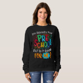 Back To School I m Ready To Crush Preschool Teache Sweatshirt (Vorne ganz)