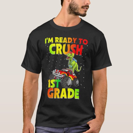Back To School I'm Ready To Crush 1st Grade Dinosa T-Shirt (Vorderseite)