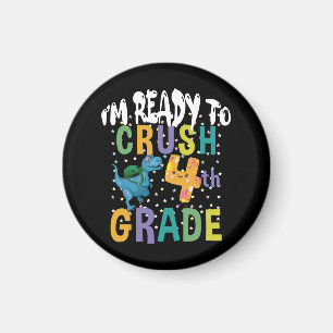 Back To School I'm Ready To Crush 4th Grad Dino Magnet