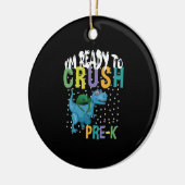 Back To School I'm Ready To Crush Pre-K Dinosaur Keramik Ornament (Links)