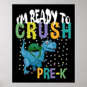 Back To School I'm Ready To Crush Pre-K Dinosaur Poster (Vorne)