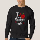 Back To School Is for Teacher's Aide  1 Sweatshirt (Vorderseite)