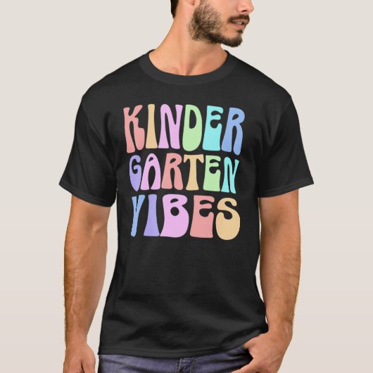 Back to School Kindergarten Vibes First Day Teache T-Shirt (Vorderseite)