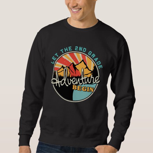 Back To School   Let the 2nd Grade Adventure Begin Sweatshirt (Vorderseite)