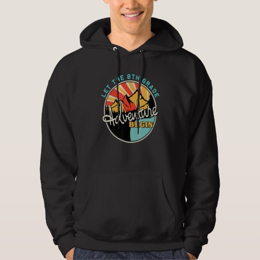 Back To School Let The 8th Grade Adventure Begin Hoodie (Vorderseite)