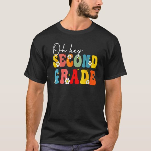 Back To School Oh Hey Second Grade Teacher Student T-Shirt (Vorderseite)