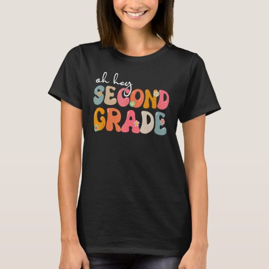 Back To School Oh Hey Second Grade Teacher Student T-Shirt (Vorderseite)
