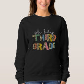Back To School Oh Hey Third Grade First Day Teache Sweatshirt (Vorderseite)