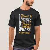 Back To School Playing Double Bass Contrabassist P T-Shirt (Vorderseite)