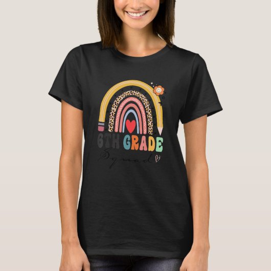 Back To School Rainbow 6th Sixth Grade Squad Teach T-Shirt (Vorderseite)