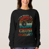 Back To School Ready To Crush Kindergarten Monster Sweatshirt (Vorderseite)