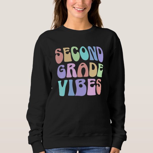 Back To School Second Grade Vibes First Day Teache Sweatshirt (Vorderseite)