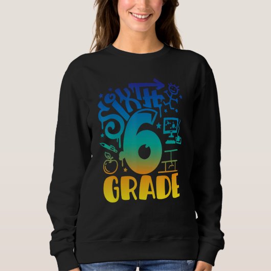 Back To School Sixth 6th Grade Teacher Boys Graffi Sweatshirt (Vorderseite)