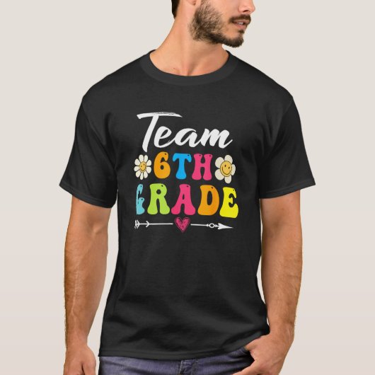 Back To School Students Teacher Team 6th Sixth Gra T-Shirt (Vorderseite)