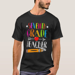Back To School Teacher Student Seventh Grade Teach T-Shirt
