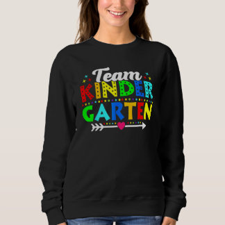 Back To School Team Kindergarten Teacher Student 1 Sweatshirt