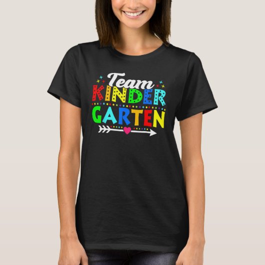 Back To School Team Kindergarten Teacher Student K T-Shirt (Vorderseite)