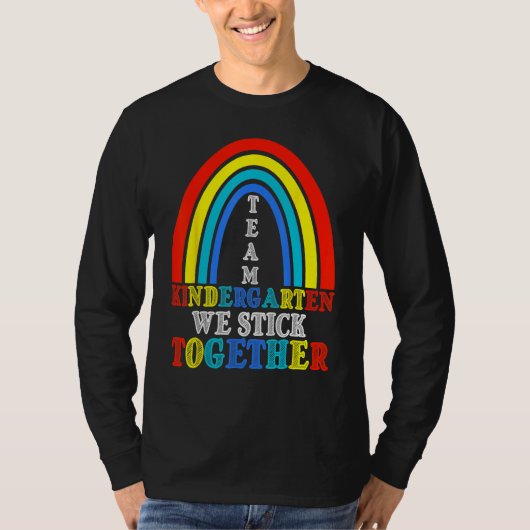 Back To School Team Kindergarten We Stick Together T-Shirt (Vorderseite)