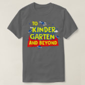 Back To School To Kindergarten And Beyond Rocket A T-Shirt (Design vorne)