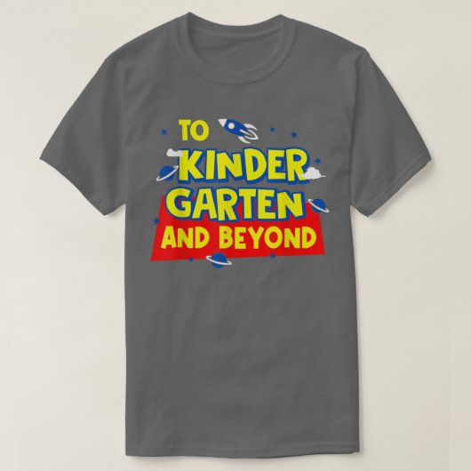 Back To School To Kindergarten And Beyond Rocket A T-Shirt (Design vorne)