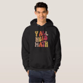 Back To School Yall Need Math Teachers Women Kids  Hoodie (Vorne ganz)