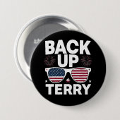 Back Up Terry Funny 4. Juli Patriotic Feuerwerk Button (Vorne & Hinten)