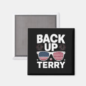 Back Up Terry Funny 4. Juli Patriotic Feuerwerk Magnet (Vorderseite/Rückseite)