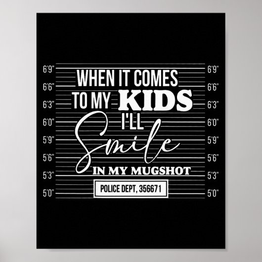 (back) When It Comes To My Child I Will Smile In M Poster (Vorne)