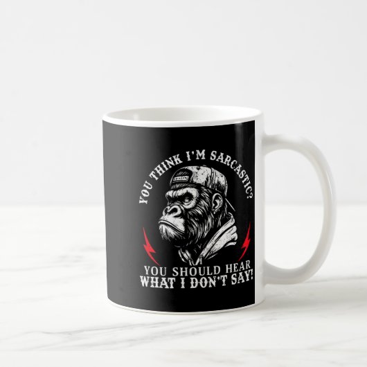 (back) You Think I’m Sarcastic You Should Hear Fun Kaffeetasse (Rechts)
