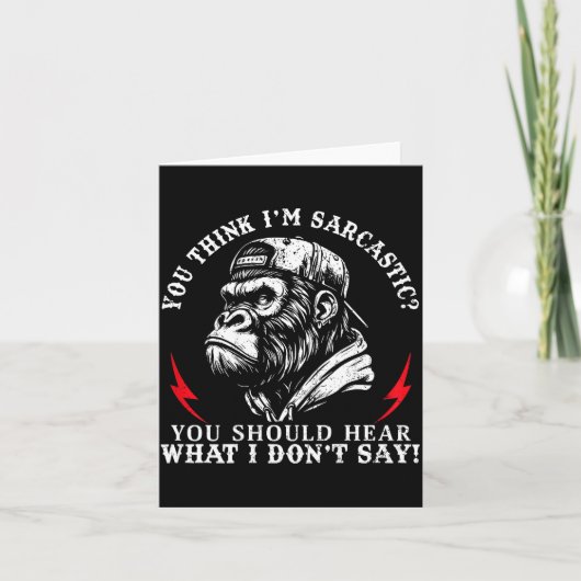 (back) You Think I’m Sarcastic You Should Hear Fun Karte (Vorderseite)