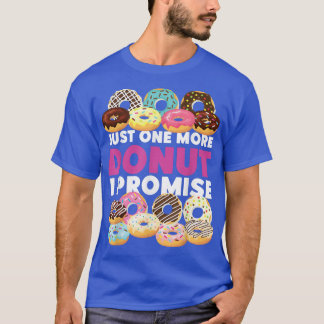 Backbake Donut nur ein weiteres Donut ich versprec T-Shirt