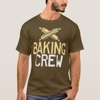 Backen Crew Freund Team Kochen Backen Bäcker T-Shirt