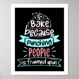 Backen Funny Cooking Geschenk Poster