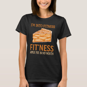 Backen - Ich bin in Fitness Fit' Ness Apfelkuchen  T-Shirt