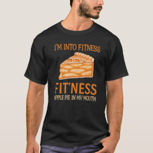 Backen - Ich bin in Fitness Fit' Ness Apfelkuchen T-Shirt