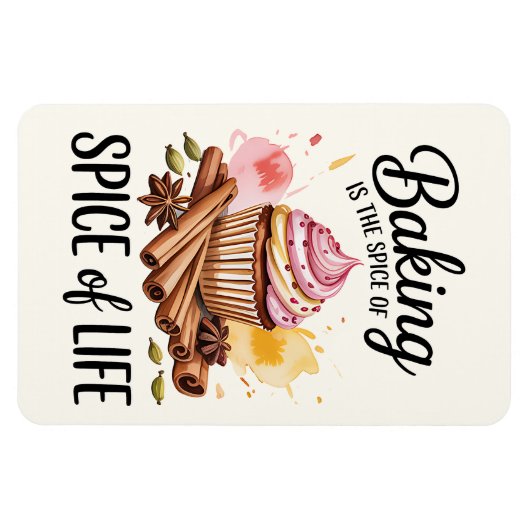 Backen ist der Geschmack von Life Kitchen Magnet - (Horizontal)