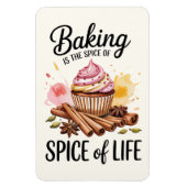 Backen ist der Geschmack von Life Kitchen Magnet - (Vertikal)
