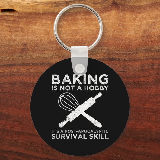 Backen ist kein Hobby, es ist eine Überlebensfähig Schlüsselanhänger (Vorderseite)