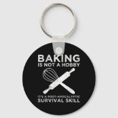 Backen ist kein Hobby, es ist eine Überlebensfähig Schlüsselanhänger (Rückseite)