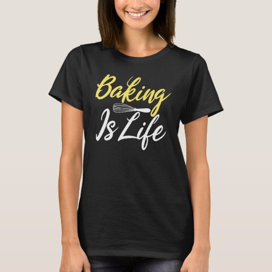 Backen ist lebenskochend Backbäcker T-Shirt (Vorderseite)
