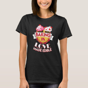 Backen ist Liebe-Bäckerangebot T-Shirt