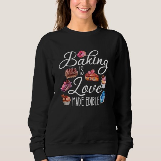 Backen ist Liebe essbar Sweatshirt (Vorderseite)