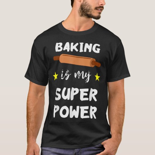 Backen ist mein Super Power Funny Baker Konditorei T-Shirt (Vorderseite)