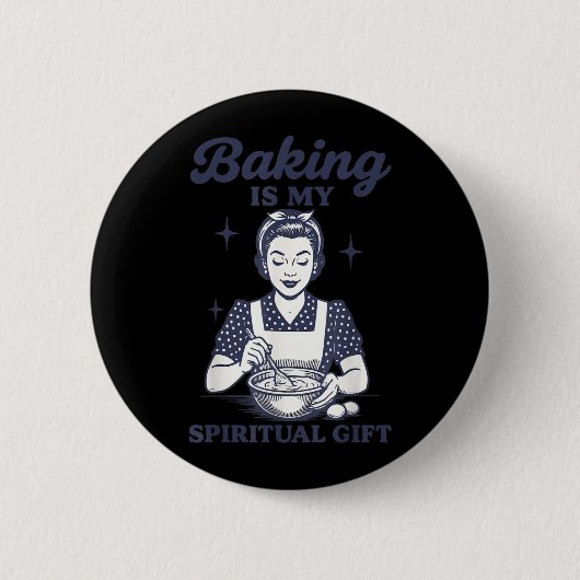Backen ist meine spirituelle Gabe Button (Vorderseite)