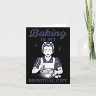 Backen ist meine spirituelle Gabe Karte
