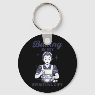 Backen ist meine spirituelle Gabe Schlüsselanhänger