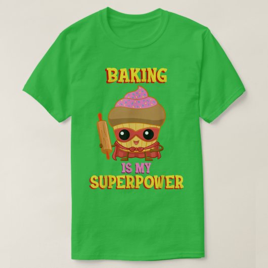 Backen ist meine Supermacht 458 T-Shirt (Design vorne)